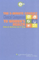 5 Minute Consult Clinical Companion to Women's Health, The<BOOK_COVER/>